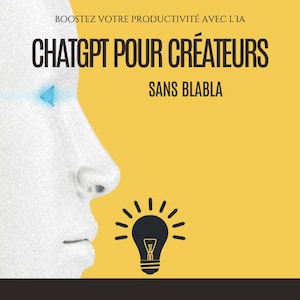 Puede incluir: Un fondo amarillo con una cabeza de robot blanca y una bombilla negra con rayos. El texto "BOOST YOUR PRODUCTIVITY WITH AI" está en la parte superior de la imagen. El texto "CHATGPT PARA CREADORES" está en letras negras grandes. El texto "SANS BLABLA" está en letras negras más pequeñas. El texto "EDITEUR" está en letras negras más pequeñas. El texto "ECLAIREMOI" está en letras negras grandes. El texto "TÉLÉCHARGEMENT INSTANTANÉ COMPATIBLE MOBILE & IMPRESSION" está en letras negras más pequeñas.