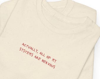 Funny Nervous System T-Shirt, Ironic Humor Gift