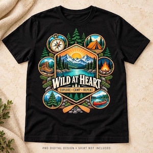 May include: A black t-shirt featuring a central graphic with a mountain landscape, a lake, and the text "WILD AT HEART EXPLORE CAMP REPEAT". Surrounding the center are circular icons showing a compass, a tent, a hiking boot, a campfire, a pine tree, and a canoe with oars.
