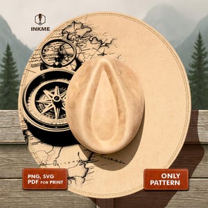 May include: A tan cowboy hat with a compass and map design. The hat features a detailed compass rose and a world map print. The brim has a stitched edge. The image also includes the text "PNG, SVG, PDF FOR PRINT" and "ONLY PATTERN".