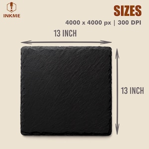 May include: A square, black slate board, 13 inches in length and width, with a textured surface. The image includes the text "SIZES" and "13 INCH". The resolution is 4000 x 4000 px at 300 DPI. The logo "INKME" is in the upper left corner.