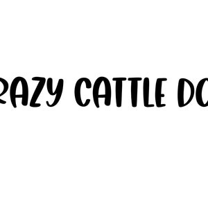 Crazy Cattle Dog Word