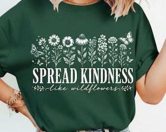 Spread Kindness Like Wildflowers SVG PNG | Floral Inspirational Quote Design