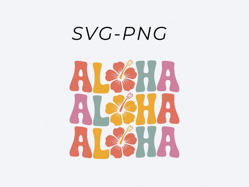 Pode incluir: Um design gr&aacute;fico colorido com a palavra "ALOHA" repetida tr&ecirc;s vezes, cada inst&acirc;ncia em uma cor diferente. O design inclui flores de hibisco e o texto "SVG-PNG" no topo.