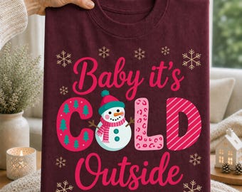Baby It's Cold Outside PNG, Snowman Winter Shirt Design, Winter Sublimation, Cold Weather T-Shirt