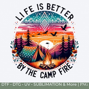 Life Is Better By The Campfire Retro Camping PNG Design Adventure Tent Fire Mountain Forest Art, Sublimation for Camp Lovers Clipart