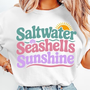 Saltwater Seashells Sunshine Svg Png, Summer png, Beach png, Vacation png, Summer Shirt png, Summer Design, Beach Png, Summer Sublimation