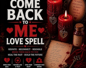 May include: Two red pillar candles with heart-shaped charms, a small bottle of oil, a vintage key, and a parchment paper with the text "Come Back To Me Love Spell" and "My Intention" written on it, surrounded by red rose petals on a dark background.