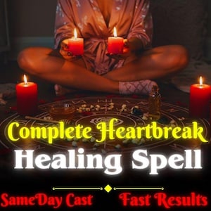 Complete Heartbreak Healing Spell | Mend Heart | Restore Love | Find Peace | Healing Magic