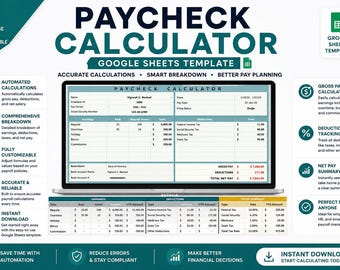 May include: A teal and white graphic promoting a Google Sheets paycheck calculator. The laptop screen displays a detailed earnings and deductions breakdown. Text includes "Accurate Calculations," "Smart Breakdown," and "Better Pay Planning."