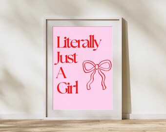 Literally Just A Girl Poster