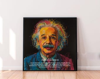 Puede incluir: Un retrato colorido de Albert Einstein con una cita sobre la imaginación siendo más importante que el conocimiento. La cita dice: "La imaginación es más importante que el conocimiento porque el conocimiento es limitado, mientras que la imaginación abarca todo el mundo, estimulando el progreso, dando nacimiento a la evolución."
