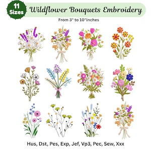 May include: A digital collection of 11 wildflower bouquet embroidery designs in sizes from 3 to 10 inches. The image displays 12 distinct floral arrangements in various colors including pink, yellow, blue, and white. File formats include Hus, Dst, Pes, Exp, Jef, Vp3, Pec, Sew, and Xxx.