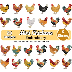 May include: A digital collection of 20 mini chicken embroidery designs in 6 sizes, featuring various colorful roosters and hens. The text reads 20 Designs, Mini Chickens Embroidery, 6 Sizes, and file formats Hus, Dst, Pes, Exp, Jef, Vp3, Pec, Sew, Xxx.