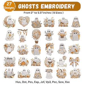 Könnte beinhalten: Eine digitale Sammlung von 27 Geister-Stickmustern mit Blumen, Kürbissen und Büchern. Der Text lautet 27 Designs GHOSTS EMBROIDERY From 2" to 5.5"inches ( 8 Sizes ) sowie Hus, Dst, Pes, Exp, Jef, Vp3, Pec, Sew, Xxx.