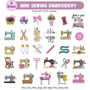 May include: A collection of mini sewing embroidery designs featuring various sewing machines, scissors, buttons, measuring tapes, and a rocking chair. The text reads MINI SEWING EMBROIDERY, From 2.5" to 6" inches, Just a girl WHO LOVES Sewing, and file formats.