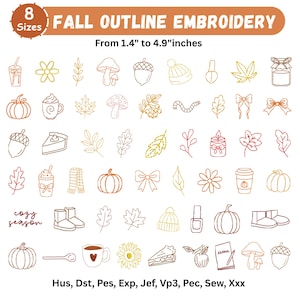 May include: A digital collection of fall outline embroidery designs featuring pumpkins, leaves, mushrooms, acorns, coffee cups, boots, and bows. The text reads FALL OUTLINE EMBROIDERY, 8 Sizes, From 1.4" to 4.9"inches, and file formats Hus, Dst, Pes, Exp, Jef, Vp3, Pec, Sew, Xxx.