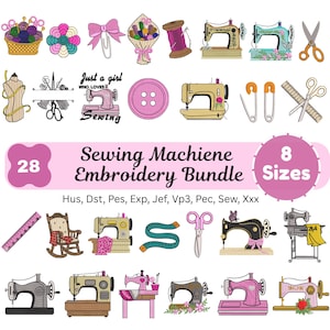 May include: A digital embroidery design bundle featuring 28 sewing-themed icons including sewing machines, scissors, buttons, measuring tapes, and spools. The text reads: 28 Sewing Machiene Embroidery Bundle 8 Sizes Hus, Dst, Pes, Exp, Jef, Vp3, Pec, Sew, Xxx.