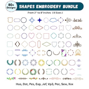May include: A collection of embroidery designs featuring various shapes, including circles, squares, and decorative frames. The image includes the text "Shapes Embroidery Bundle" and "From 2" to 8" inches (8 Sizes)". The designs are in multiple formats, including Hus, Dst, Pes, Exp, Jef, Vp3, Pec, Sew, and Xxx.