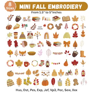 Op de afbeelding: Een collectie van mini herfst borduurontwerpen in 8 maten van 1,5 tot 5 inch. Iconen bevatten pompoenen, eikels, bladeren, truien, boeken, mokken, lantaarns, eekhoorns, egels en kransen. Tekst Mini Fall Embroidery en bestandsformaten staan vermeld.
