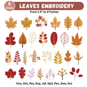 Peut inclure: Une collection numérique de 6 tailles de motifs de broderie de feuilles allant de 3,8 cm à 10,2 cm. L'image présente diverses formes de feuilles et motifs de branches dans des tons de rouge, orange, jaune et brun, avec les formats Hus, Dst, Pes, Exp, Jef, Vp3, Pec, Sew, Xxx.
