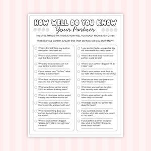 May include: A white paper game sheet titled HOW WELL DO YOU KNOW Your Partner with the subtitle THE LITTLE THINGS THAT REVEAL HOW WELL YOU REALLY KNOW EACH OTHER. It features two columns of questions with circular checkboxes and lines for writing.