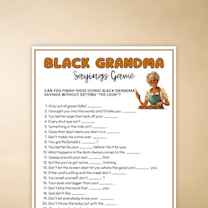 May include: A rectangular game sheet titled Black Grandma Sayings Game with a brown border. It features an illustration of an older woman in an apron holding a wooden spoon and a list of twenty-one fill-in-the-blank phrases about cultural sayings.