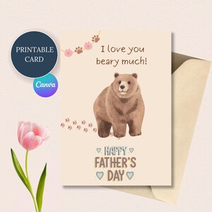 Carte de fête des pères amusante, je t'aime modèle modifiable imprimable Beary Much, cadeau des enfants avec étiquettes, lot de papa animal mignon