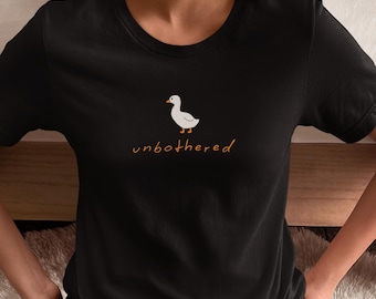 Funny Duck T-Shirt: 'Unbothered' Slogan, Self Empowerment