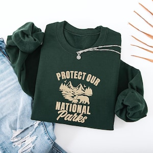 Embroidered Protect Our National Parks Sweatshirt, Vintage Style, Protect Our Parks Camping Shirt, Bear Resist, National Park Lover Gift
