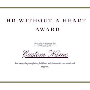 Certificat RH sans coeur, prix de bureau pour collègue amusant, cadeau amusant unique, plaque personnalisée humour au travail