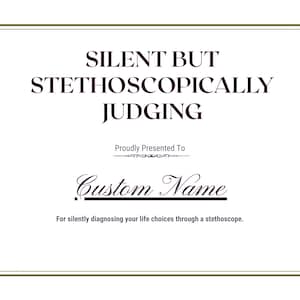 Silent But Stethoscopically Judging Award – Funny Nurse or Medical Gift, Custom Name Plaque, Hilarious Healthcare Gag Certificate