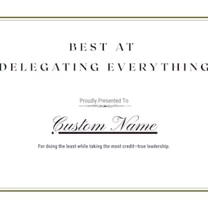 Certificat de récompense pour la meilleure façon de tout déléguer sur le lieu de travail, récompense de bureau pour collègue amusante, cadeau pour microgestionnaire, plaque personnalisée humour au travail