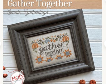 Gather Together Cross Stitch Pattern Hands On Design - 65 x 43 Stitch Count - NOT PDF - No materials Inc