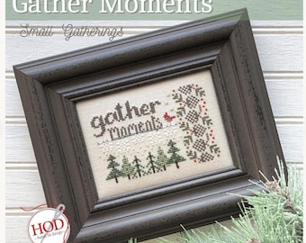 Gather Moments Cross Stitch Pattern Hands On Design - 65 x 43 Stitch Count - NOT PDF - No materials Inc