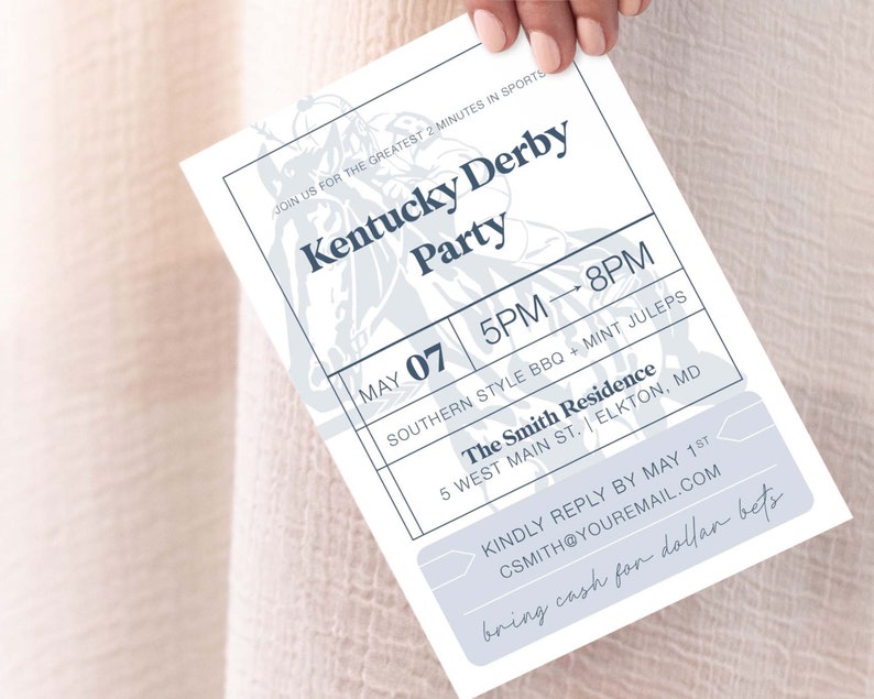 May include: A white invitation card with blue text for a Kentucky Derby party. The invitation includes the date, time, location, and dress code. It also includes the text "bring cash for dollar bets".