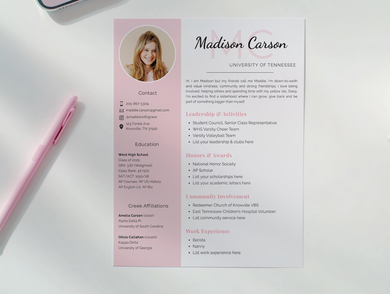 May include: A resume with a pink and white design. The resume includes a photo, contact information, education, Greek affiliations, leadership activities, honors, community involvement, and work experience. The name "Madison Carson" is at the top.
