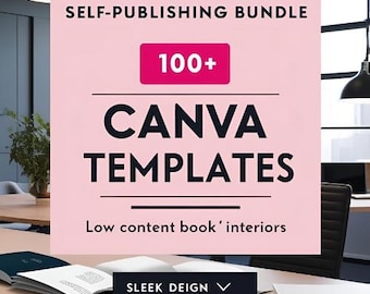 Editable Canva Templates Pack | 100+ Low Content Interiors for KDP 2025 | 100+ Customizable Canva Interiors for Low Conte & Self-Publishing