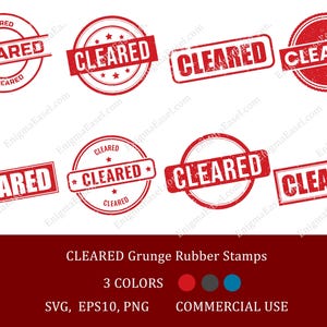 May include: A collection of eight red rubber stamp designs featuring the word CLEARED in various circular and rectangular frames with a distressed texture. The text CLEARED Grunge Rubber Stamps 3 COLORS SVG, EPS10, PNG COMMERCIAL USE is below.