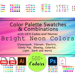 Bright Neon Color Palette Combinations Bundle 500+ Colors | Hex Codes & Names | Electric, Vibrant, Colorful | Colour Swatches, Scheme, Tones