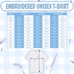 May include: A size chart for an embroidered unisex t-shirt featuring a table with measurements in inches and centimeters for sizes XS through 6XL. Below the table is a white t-shirt graphic with arrows indicating length and width measurements.
