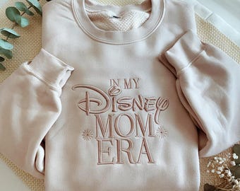 EMBROIDERED In My Disney Mom Era Embroidered Sweatshirt, Disney Mom Crewneck, Disney Lover Mom Shirt, Disney World Mom Tee,Mother's Day Gift