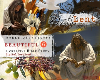 Beautiful 6 - LENT kit - digital download