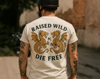 Raised Wild Die Free Dragon T-Shirt, Vintage Tattoo Style Graphic Tee, Mythical Creature Streetwear, Unisex Biker Cotton Shirt