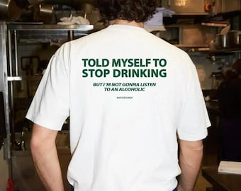 Lustiges Trink Shirt, Alkohol Humor T-Shirt, Party Geschenk