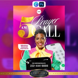 May include: A digital event flyer for a 5 AM Prayer Call featuring a person in a green top with a yellow bow. The text reads 5 AM Prayer Call, Minister Hannah Harrison, and On Wednesdays 222-444-8888. The background is a vibrant gradient of pink and purple.