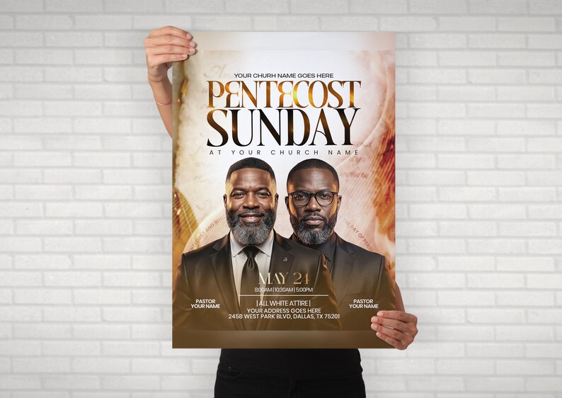 May include: A Pentecost Sunday church event flyer featuring two men in dark suits and ties. The text reads: YOUR CHURH NAME GOES HERE, PENTECOST SUNDAY, AT YOUR CHURCH NAME, MAY 24, 8:00AM | 10:30AM | 5:00PM, ALL WHITE ATTIRE, YOUR ADDRESS GOES HERE, 2458 WEST PARK BLVD, DALLAS, TX 75201.