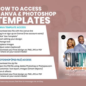 May include: An instructional graphic titled HOW TO ACCESS CANVA & PHOTOSHOP TEMPLATES with step-by-step guides for both platforms. It features a preview of a Sunday Worship Experience flyer showing a man and woman in formal attire.