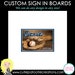 see more listings in the SIGN IN BOARDS section