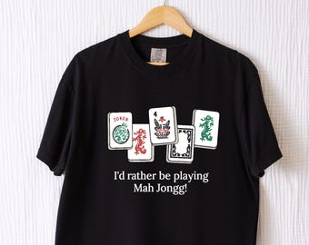 Comfort Colors® I'd Rather be Playing Mahjong T-shirt, Filipina Mom Dad Tee, Mahjong Gift, Gift for Mahjong Lover ,Mahjong Shirt